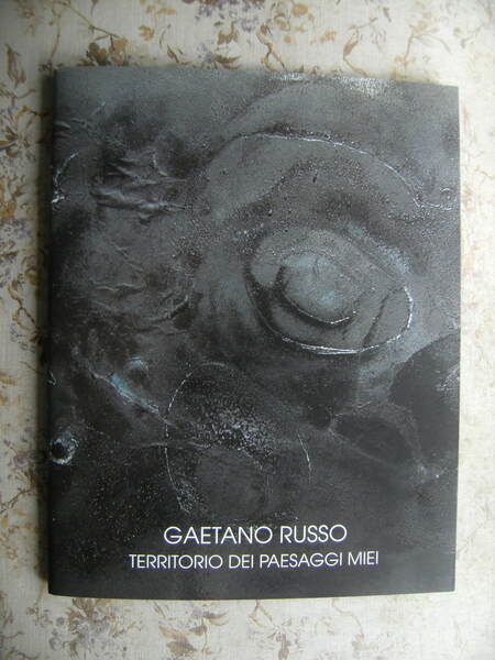 GAETANO RUSSO. TERRITORIO DEI PAESAGGI MIEI