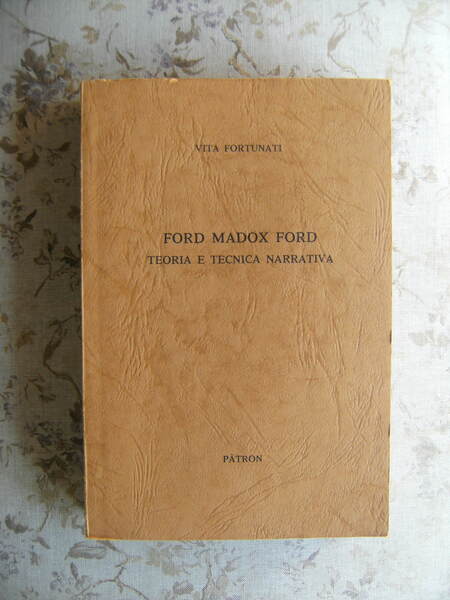 FORD MADOX FORD. TEORIA E TECNICA NARRATIVA