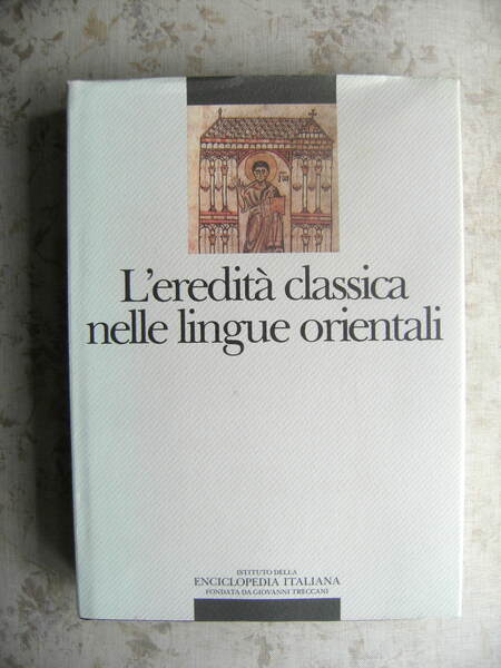 L'EREDITA' CLASSICA NELLE LINGUE ORIENTALI