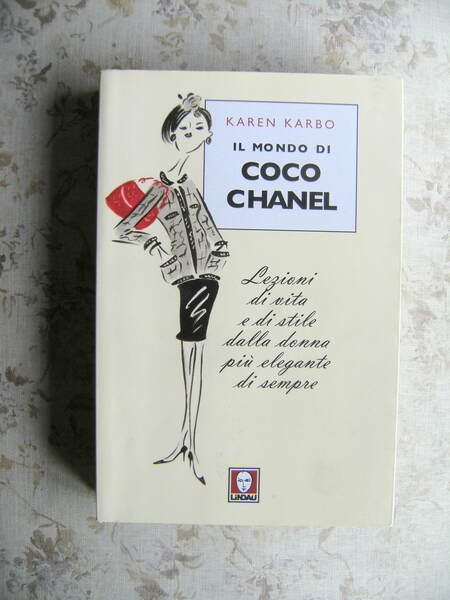 IL MONDO DI COCO CHANEL. LEZIONI DI VITA E DI …