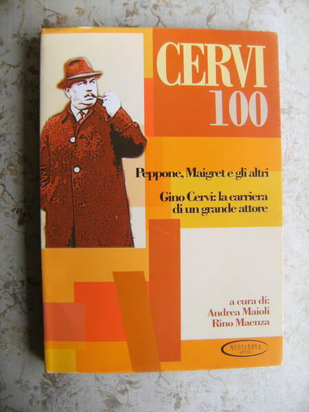 CERVI 100. PEPPONE, MAIGRET E GLI ALTRI