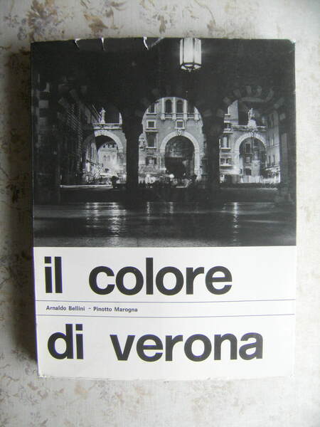 IL COLORE DI VERONA (AUTOGRAFATO DALL'AUTORE)