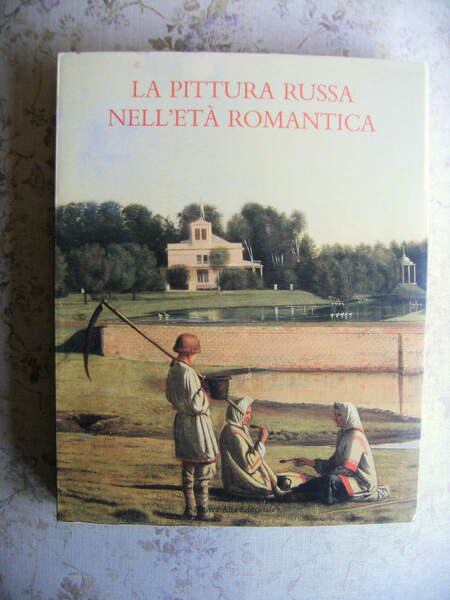 LA PITTURA RUSSA NELL'ETA' ROMANTICA