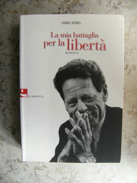 LA MIA BATTAGLIA PER LA LIBERTA'. MEMORIE