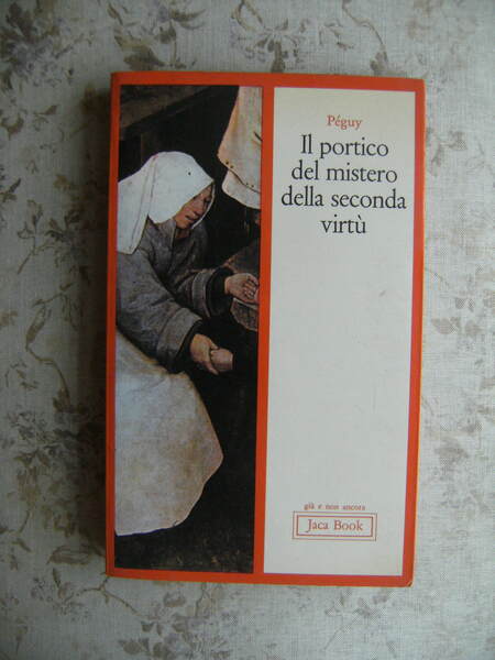 IL PORTICO DEL MISTERO DELLA SECONDA VIRTU'