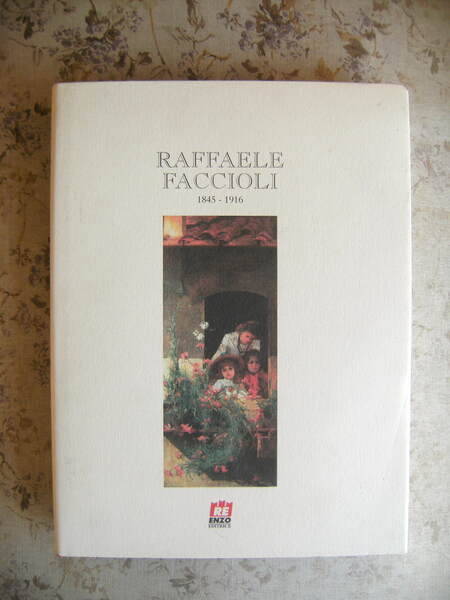 RAFFAELE FACCIOLI 1845-1916