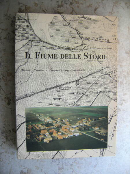 IL FIUME DELLE STORIE. S. ANTONIO DELLA QUADERNA: UN PAESE …