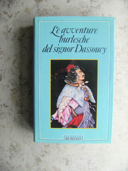 LE AVVENTURE BURLESCHE DEL SIGNOR DASSOUCY