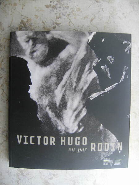 VICTOR HUGO VU PAR RODIN