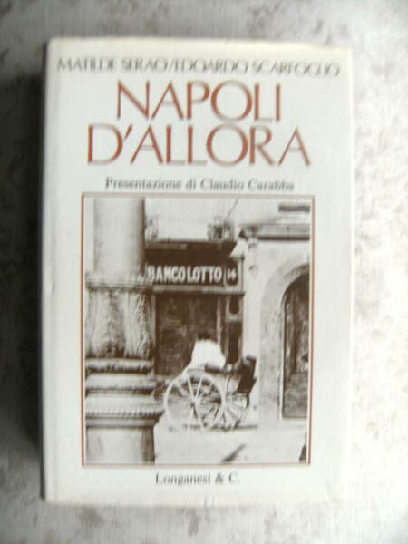 NAPOLI D'ALLORA. A CURA DI CLAUDIO CARABBA