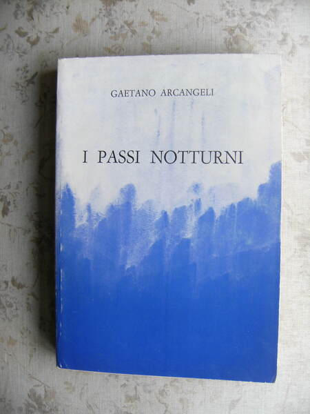 I PASSI NOTTURNI. INTRODUZIONE E COMMENTO DI GIOVANNI PERICH. NOTA …