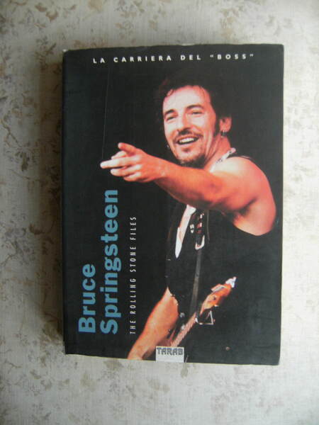 BRUCE SPRINGSTEEN. LA PIU' COMPLETA RACCOLTA DI INTERVISTE, ARTICOLI, FATTI …