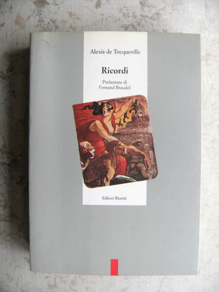 RICORDI. PREFAZIONE DI FERNAND BRAUDEL. A CURA DI CORRADO VIVANTI