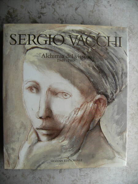 SERGIO VACCHI. ALCHIMIA DEL VISSUTO 1948-1988