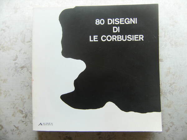 80 DISEGNI DI LE CORBUSIER