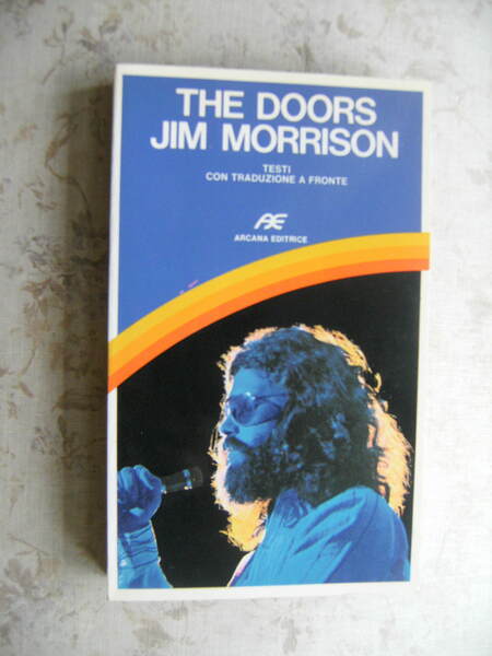 THE DOORS. JIM MORRISON - TESTI CON TRADUZIONE A FRONTE. …