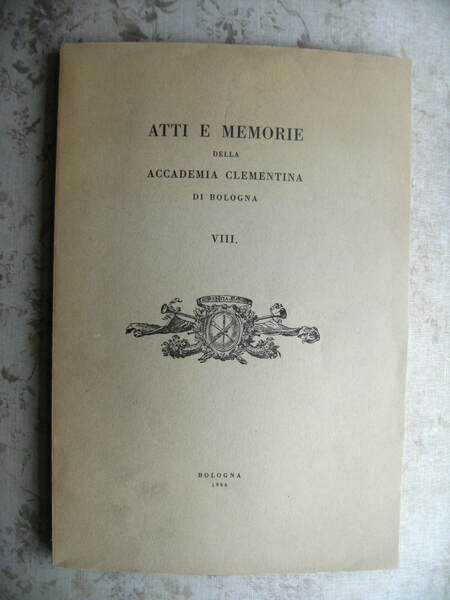 ATTI E MEMORIE DELL'ACCADEMIA CLEMENTINA - 1966 - VIII