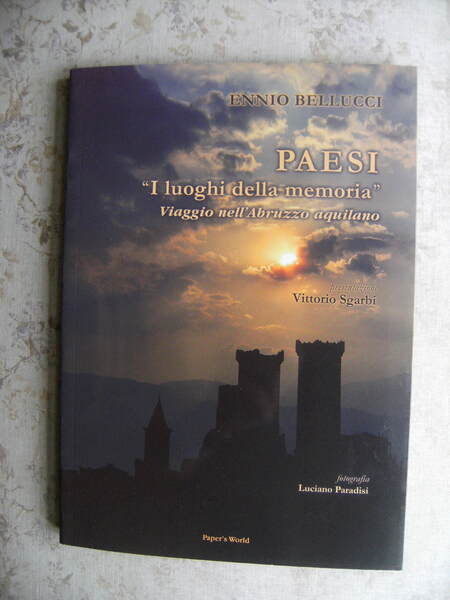 PAESI. "I LUOGHI DELLA MEMORIA". VIAGGIO NELL'ABRUZZO AQUILANO