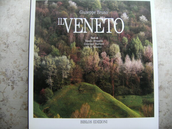 IL VENETO. TESTI DI MANLIO BRUSATIN, GIUSEPPE BARBIERI, G.A. CIBOTTO