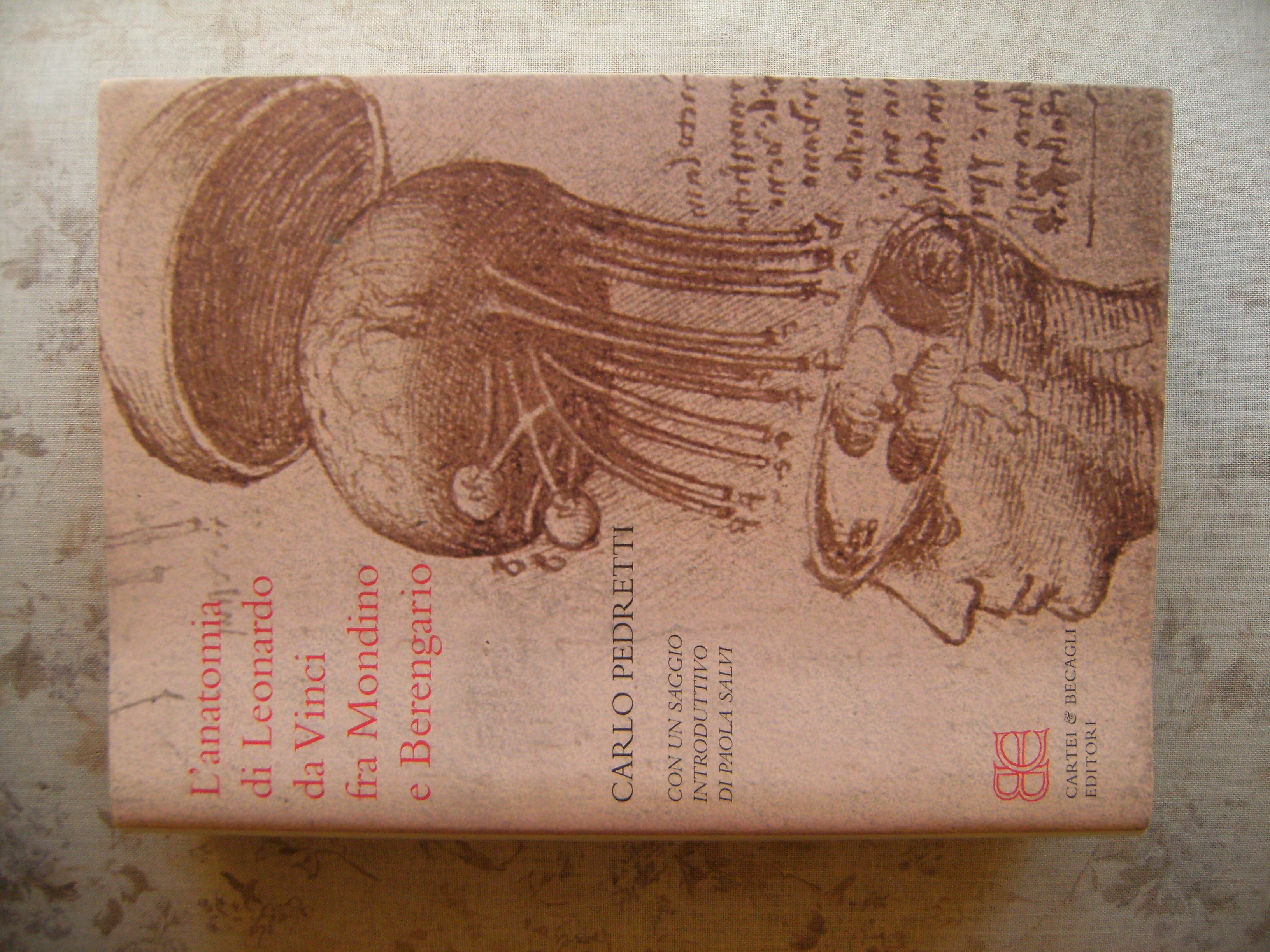L'ANATOMIA DI LEONARDO DA VINCI FRA MONDINO E BERENGARIO