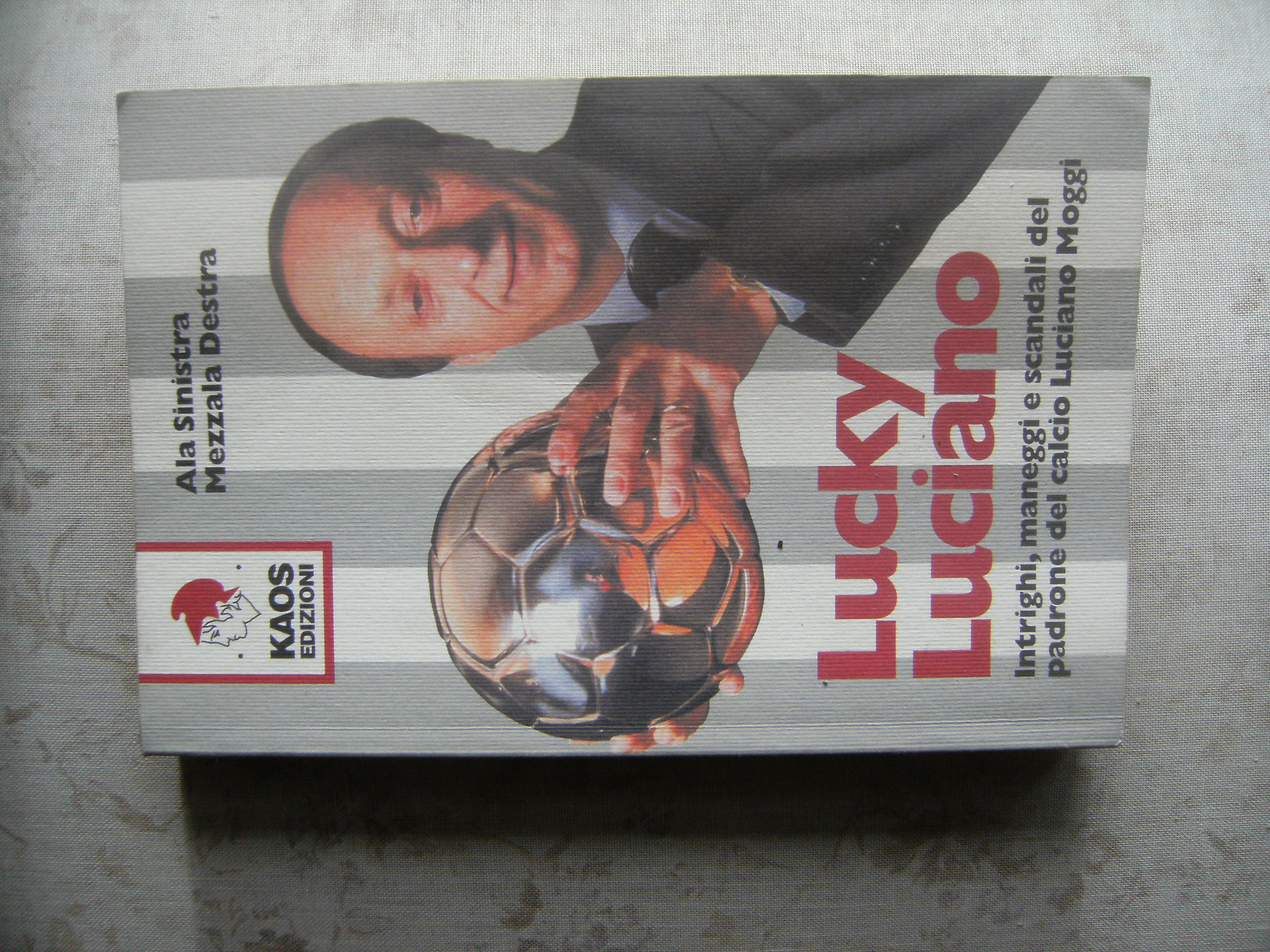 LUCKY LUCIANO - INTRIGHI, MANEGGI E SCANDALI DEL PADRONE DEL …