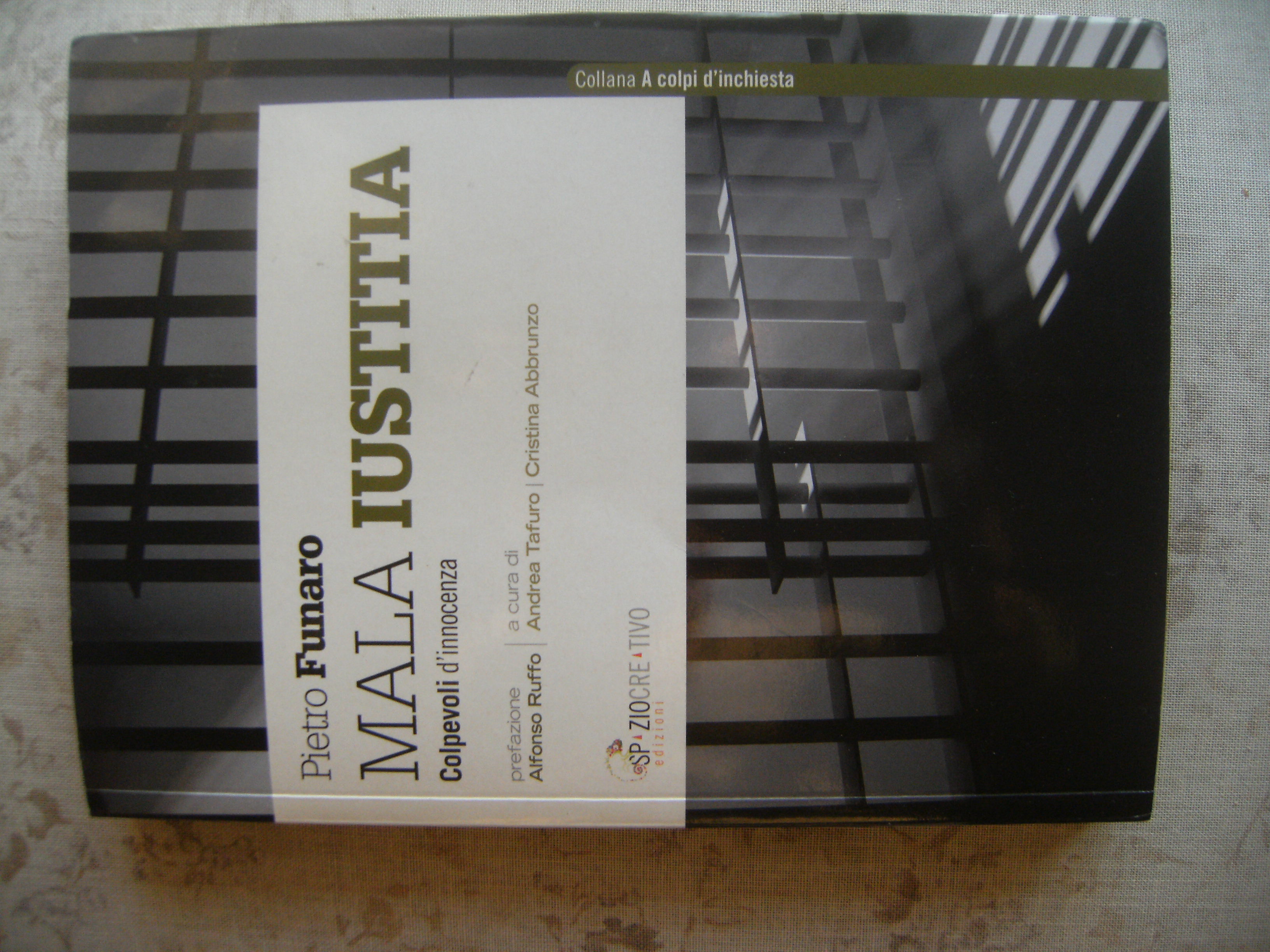 MALA JUSTITIA. COLPEVOLI D'INNOCENZA