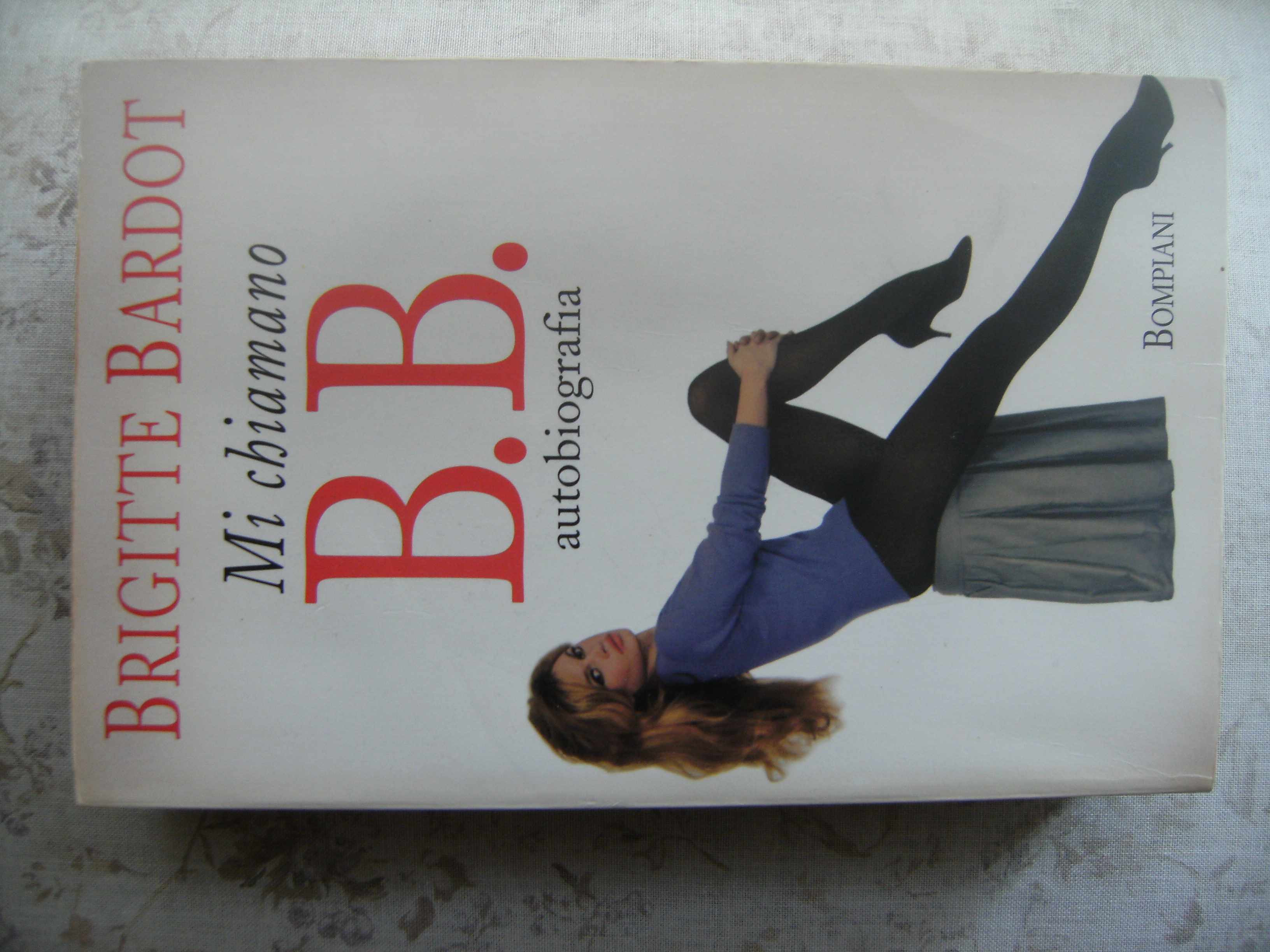 MI CHIAMANO B.B. - AUTOBIOGRAFIA