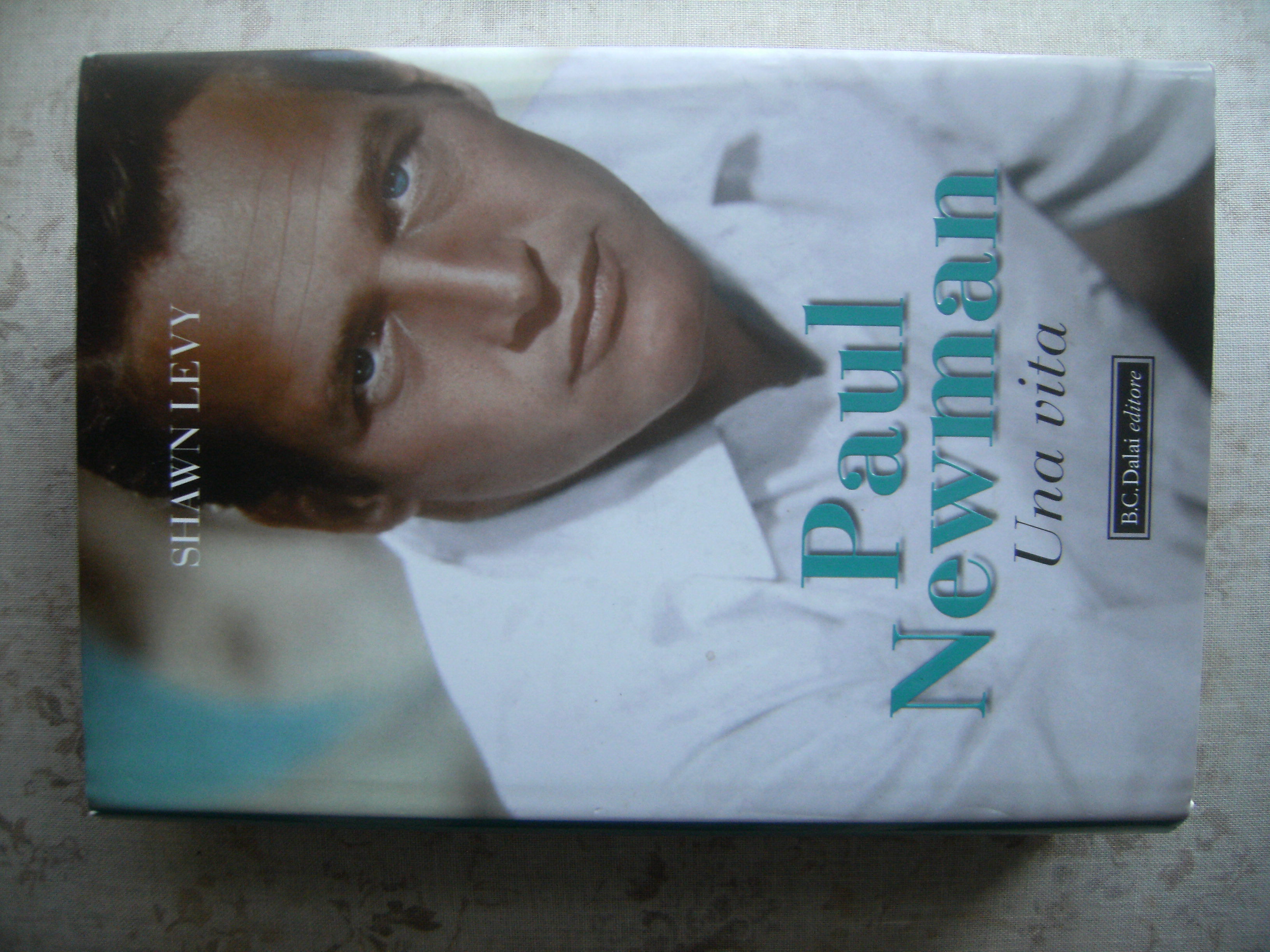 PAUL NEWMAN. UNA VITA