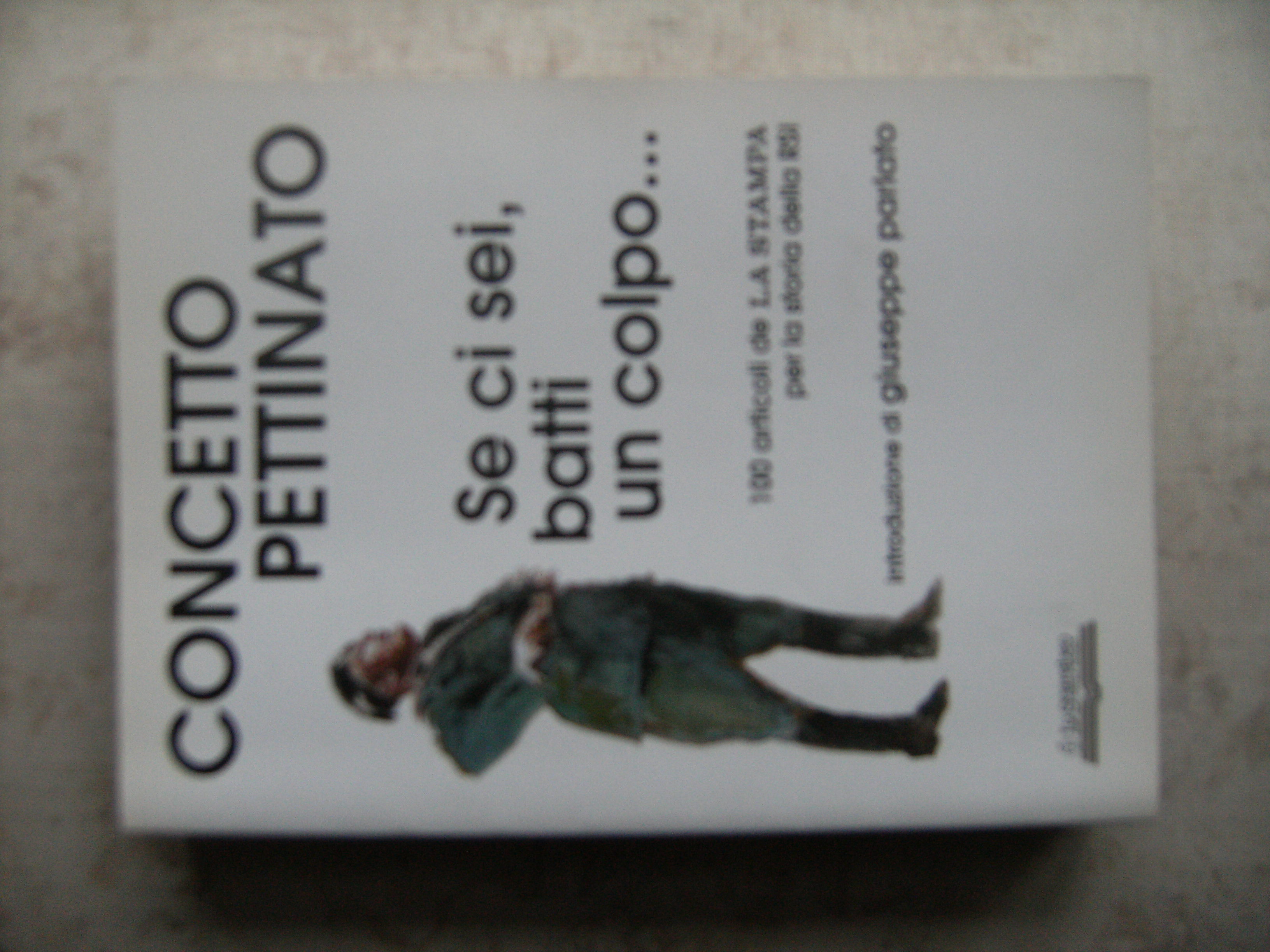 SE CI SEI, BATTI UN COLPO... 100 ARTICOLI DE LA …