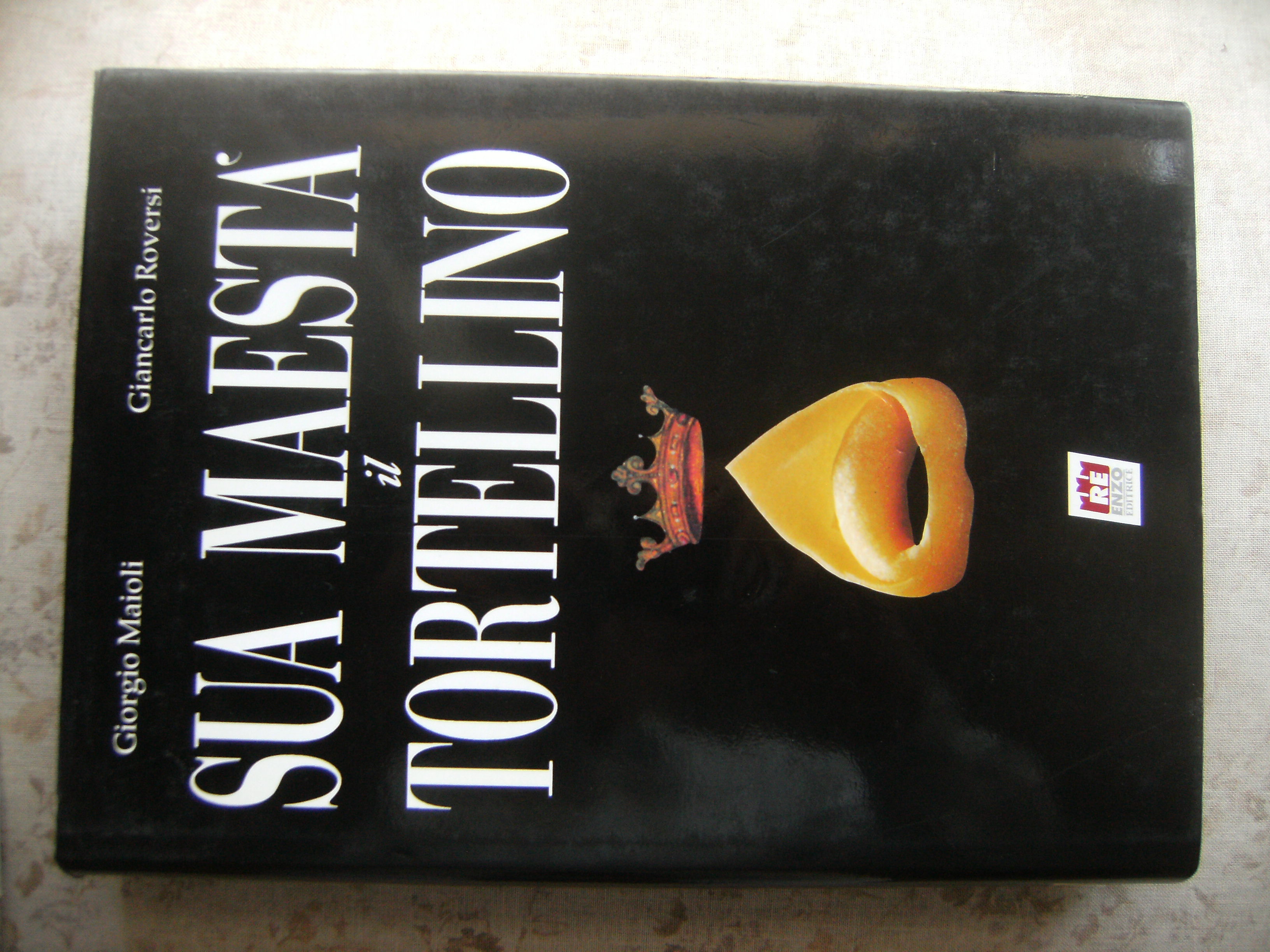 SUA MAESTA' IL TORTELLINO