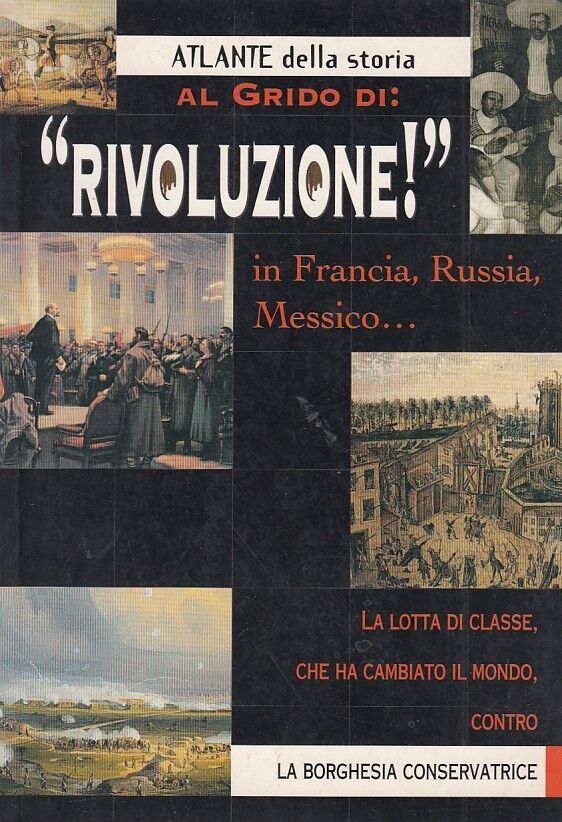 Al grido di: Rivoluzione! in Francia, Russia, Messico