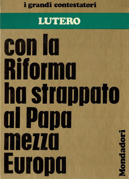 Con la Riforma ha strappato al Papa mezza Europa