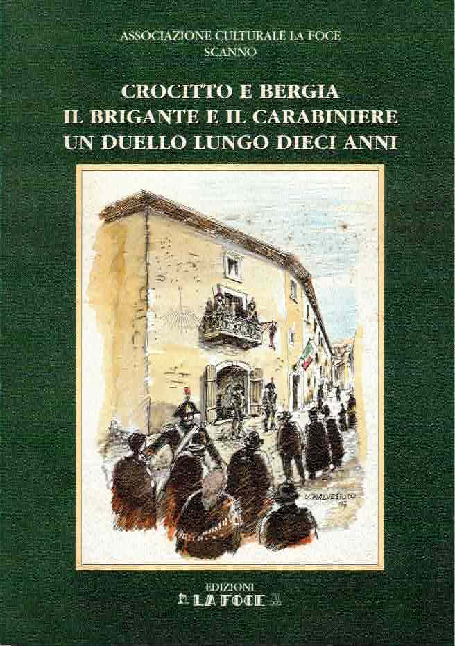 Crocitto e Bergia: il brigante e il carabiniere. Un duello …