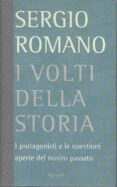 I volti della storia. I protagonisti e le questioni aperte …