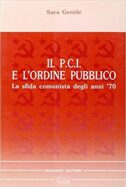 Il P.C.I. e l'ordine pubblico. La sfida comunista degli anni …