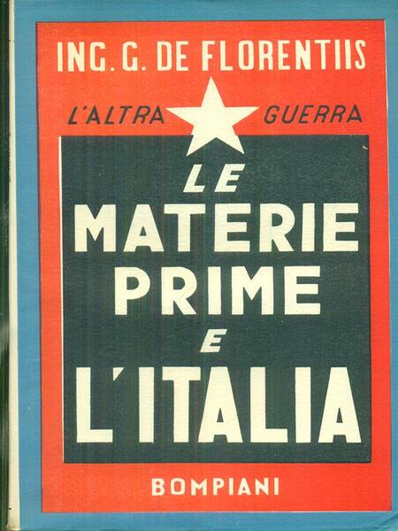 L'altra guerra: le materie prime e l'Italia