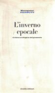 L' inverno epocale. Critica della ragione ecologica