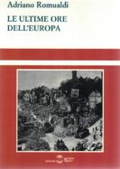 Le ultime ore dell'Europa