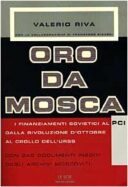 Oro da Mosca. I finanziamenti sovietici al PCI dalla Rivoluzione …