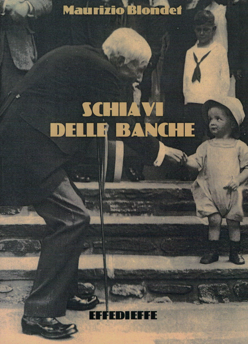 Schiavi delle banche