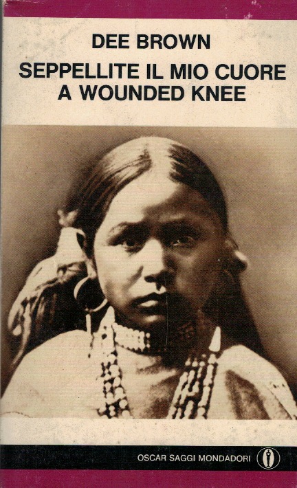 Seppellite il mio cuore a Wounded Knee