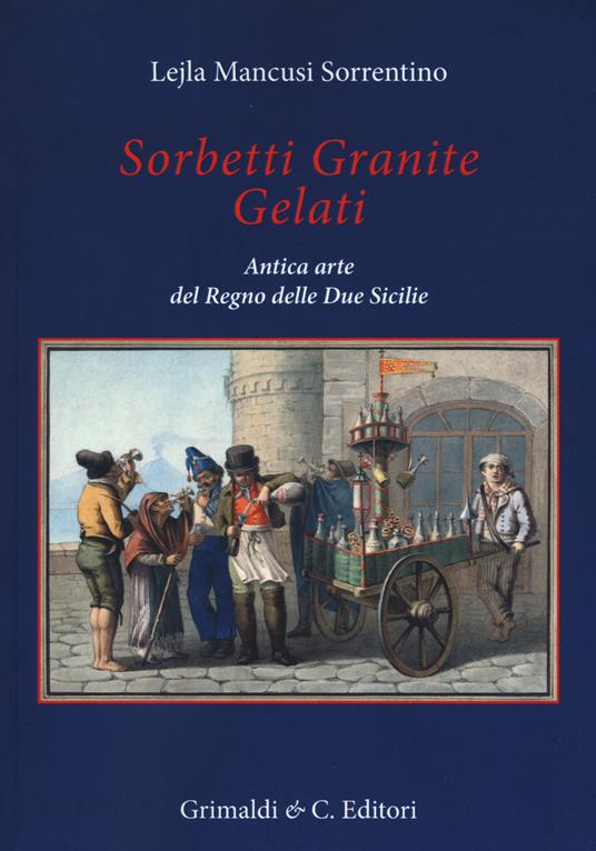 Sorbetti granite gelati