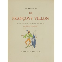Les oeuvres de Francoys Villon. Illustrations originales en couleurs de …