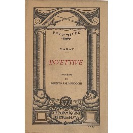Invettive. Traduzione di Roberto Palmarocchi