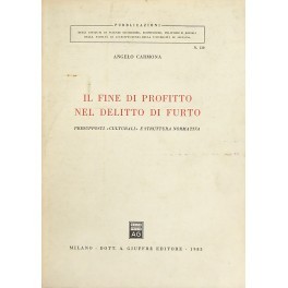 Il fine di profitto nel delitto di furto. Presupposti culturali …
