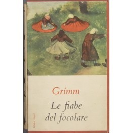 Le fiabe del focolare. Introduzione di Giuseppe Cocchiara. Traduzione di …