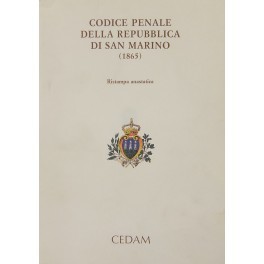 Codice penale della Repubblica di San Marino (1865). Con scritti …