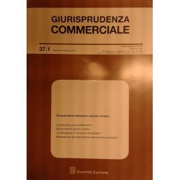 Giurisprudenza Commerciale. Società e fallimento. Anno XXXVII - 2010