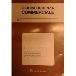 Giurisprudenza Commerciale. Società e fallimento. Anno XXXVIII - 2011