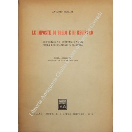Le imposte di bollo e registro. Esposizione istituzionale della legislazione …